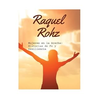 Mujeres en la Brecha Audiolibro Por Raquel Rohz arte de portada