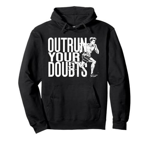 Sprint Atletismo Outrun Your Doubts Sudadera con Capucha