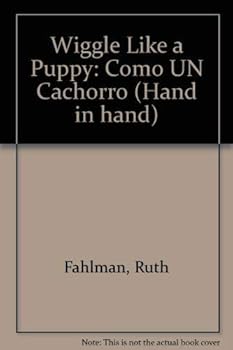Wiggle Like a Puppy: Como Un Cachorro (Hand in Hand)