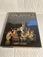 Fragrance, the Story of Perfume from Cleopatra to Chanel (Fragrance the Story of Perfume CL) 0684181959 Book Cover