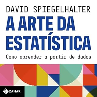 A arte da estatística Audiolivro Por David Spiegelhalter, George Schlesinger - translator capa