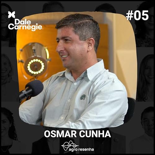 Dale Carnegie #05 - Como enfrentar problemas e mudar a realidade do seu negócio