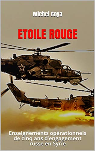  Etoile rouge: Enseignements opérationnels de cinq ans d’engagement russe en Syrie Livre eBook France