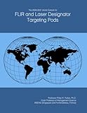 The 2026-2031 World Outlook for FLIR and Laser Designator Targeting Pods