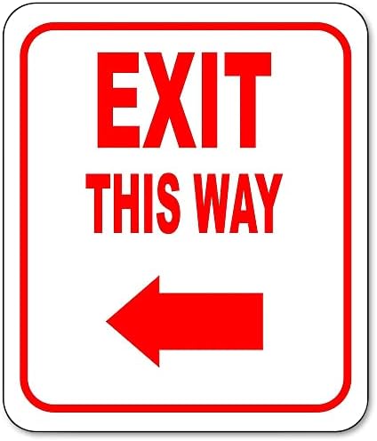 Work House Signs Exit This Way - Left Arrow - Direction for Exit , Aluminum For Business - Exit for Bar, Coffee Shop - Retail Store - Indoor Outdoor Aluminum - 8.5" X 10"