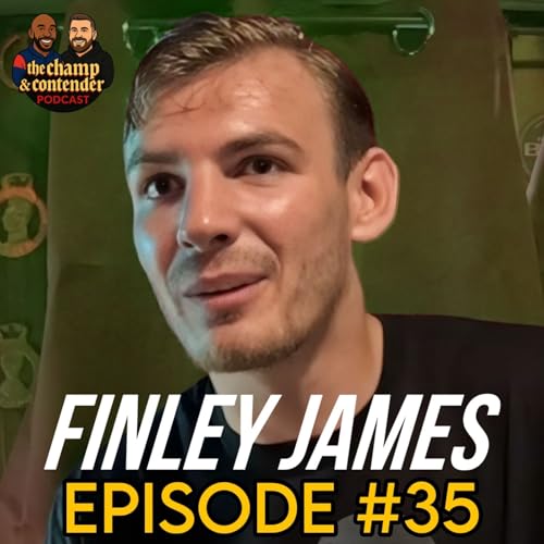 Page de couverture de EP35: Finley ‘The Captain’ James | Lessons from Billy Joe Saunders & UK Boxing’s Future