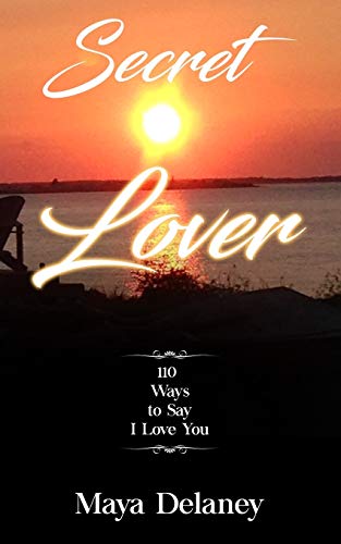 Secret Lover: 110 Ways to Say I Love You