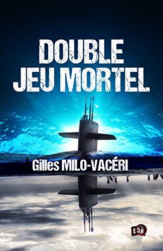Double jeu mortel (38.RUE DU POLAR)