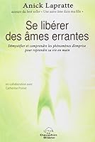 Se libérer des âmes errantes 2894362161 Book Cover