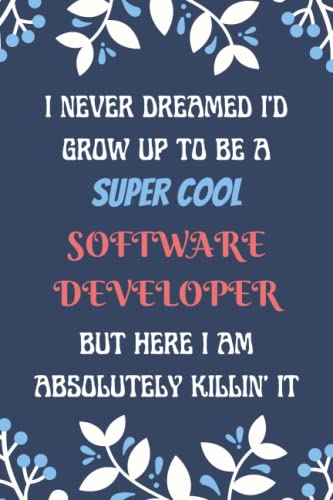  Software Developer Notebook: Lined Blank Notebook Journal for Software Developer to Write in