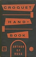 Croquet Hand-book B0006DCQNU Book Cover