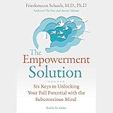 schaub freiburg rollstuhl  The Empowerment Solution: Six Keys to Unlocking Your Full Potential with the Subconscious Mind
