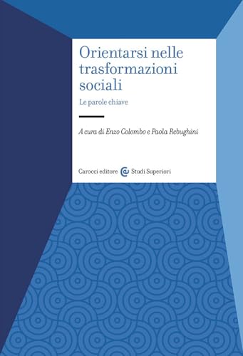 Orientarsi nelle trasformazioni sociali. Le parole chiave