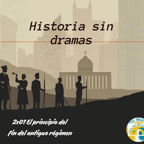 2x01 El principio del fin del antiguo régimen