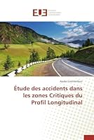 A0/00tude Des Accidents Dans Les Zones Critiques Du Profil Longitudinal 3841660290 Book Cover