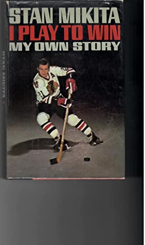 I Play to Win: My Own Story 0688018580 Book Cover