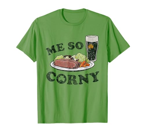Me So Corny Beer Corned Beef and Cabbage St Patrick's Day T-Shirt