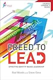 Freed to Lead Course Leader's Guide: Effective identity-based leadership (Freedom in Christ Course)