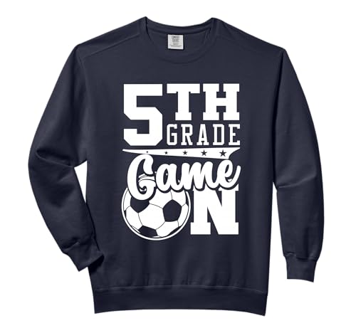 5th Grade Game On Back To School Soccer Boy Fifth Grade Comfort Colors Adult Sweatshirt