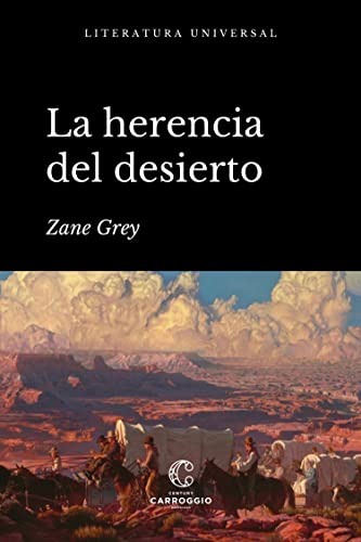 La herencia del desierto (Literatura universal)