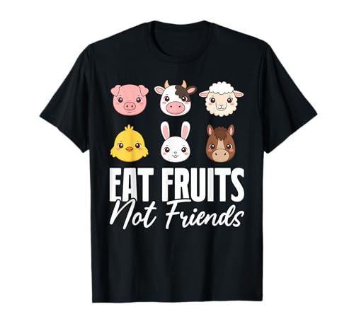 Comer Frutas No Amigos Divertidos Plantas Vegetarianas Amantes Vegetarianos Camiseta