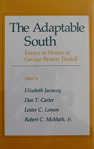 Adaptable South: Essays in Honor of George Brow... 0807116785 Book Cover