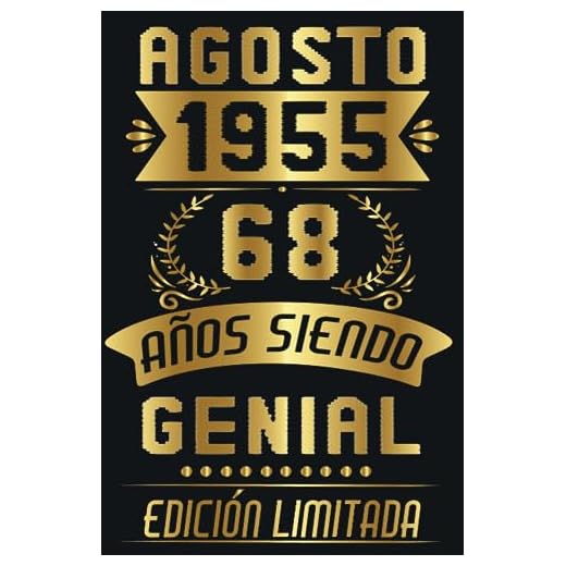 Agosto 1955, 68 Años Siendo Genial: 68 Años Cumpleaños Agosto Hombre Mujer, regalo de 68 cumpleaños para él/ella | DIARIO, CUADERNO DE NOTAS, APUNTES O AGENDA.