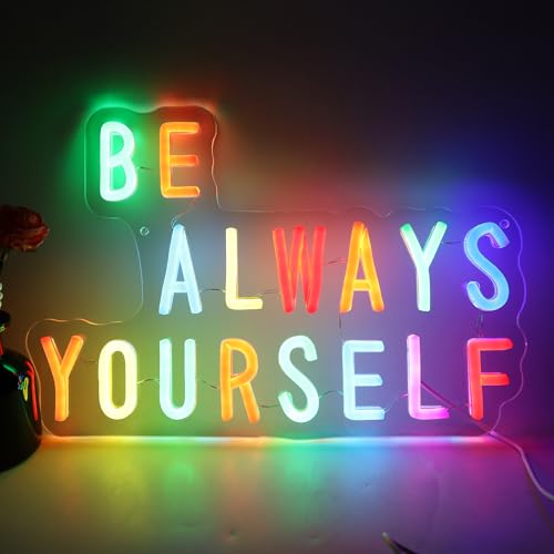 Image of Be Always Yourself LED Neon Sign, Inspirational Wall Decor with Acrylic Backing, USB Powered Neon Light for Bedroom, Living Room, Office, Bar Decor Holiday Birthday Gift