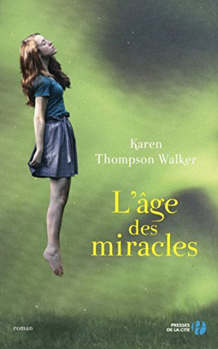 Télécharger L'Age des miracles (version Young Adult) Livre eBook France