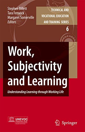 Work, Subjectivity And Learning: Understanding Learning Through Working Life: 6 (Technical And Vocational Education And Training: Issues, Concerns And Prospects, 6) view 2