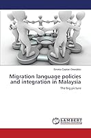 Migration language policies and integration in Malaysia 365968869X Book Cover
