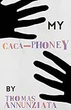 My Cacaphoney