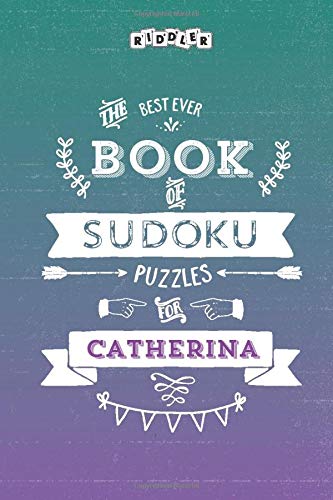 The Best Ever Book of Sudoku Puzzles for Catherina