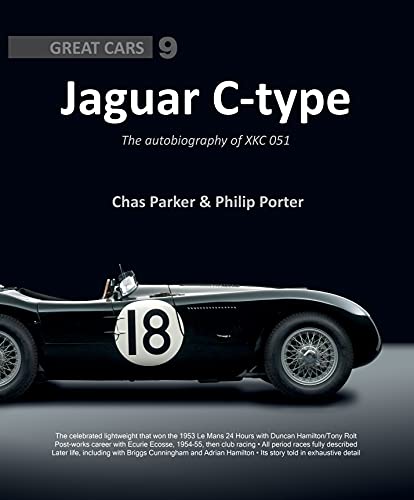 Jaguar C-type: The Autobiography of XKC 051 (Great Cars)