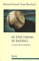 Du pate chinois, du baseball et autres lieux communs (Collection "Papiers colles") 2890527131 Book Cover