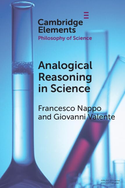 Analogical Reasoning in Science (Elements in the Philosophy of Science)