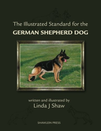 The Illustrated Standard for the German Shepherd Dog      Paperback – April 18, 2018