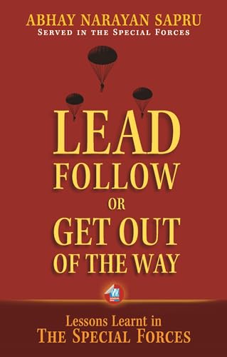 Image of Lead, Follow or Get Out of the Way: Lessons Learnt in the Special Forces