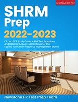 SHRM Prep 2022-2023: CP and SCP Study Guide + 480 Test Questions and Detailed Answer Explanations for the Society for Human Resource Management Exams 1989726771 Book Cover