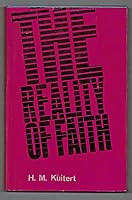 The reality of faith;: A way between Protestant orthodoxy and existentialist theology, B0006BU8D2 Book Cover