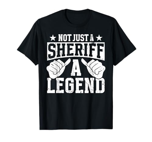 Funny Profession Quote Sheriff Camiseta