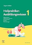  Heilpraktiker-Ausbildungswissen Band 1: auf den Punkt gebracht