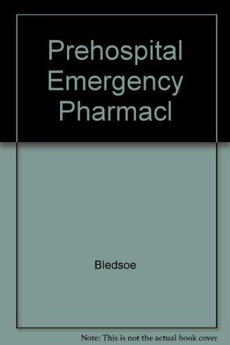Prehospital Emergency Pharmacology 0893037974 Book Cover