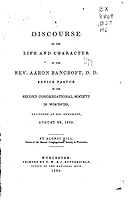 A Discourse on the Life and Character of the REV. Aaron Bancroft, D.D. 1517074274 Book Cover
