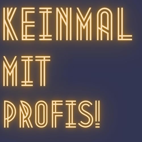 Keinmal mit Profis! cover art