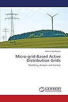 Micro-grid-Based Active Distribution Grids 3659649775 Book Cover