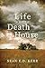 Life at the Death House