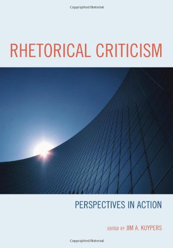 Rhetorical Criticism: Perspectives in Action (Bloomsbury Studies in ...