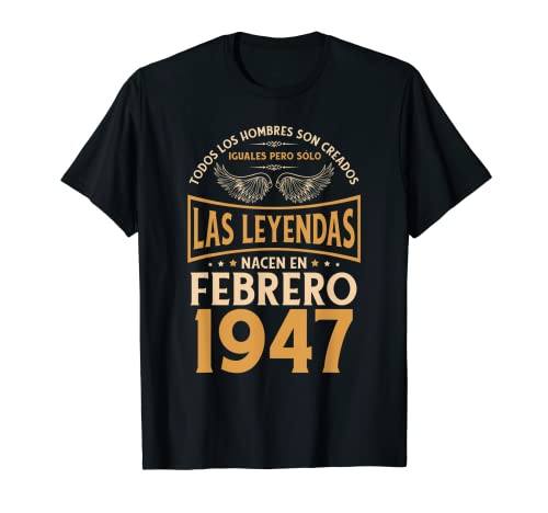 Cumpleaños Hombre Regalos Las Leyendas Febrero 1947 Camiseta