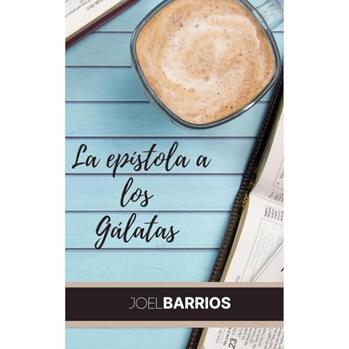 La epístola a los gálatas Audiolibro Por Joel Barrios arte de portada